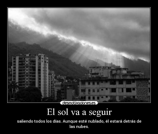 El sol va a seguir -
