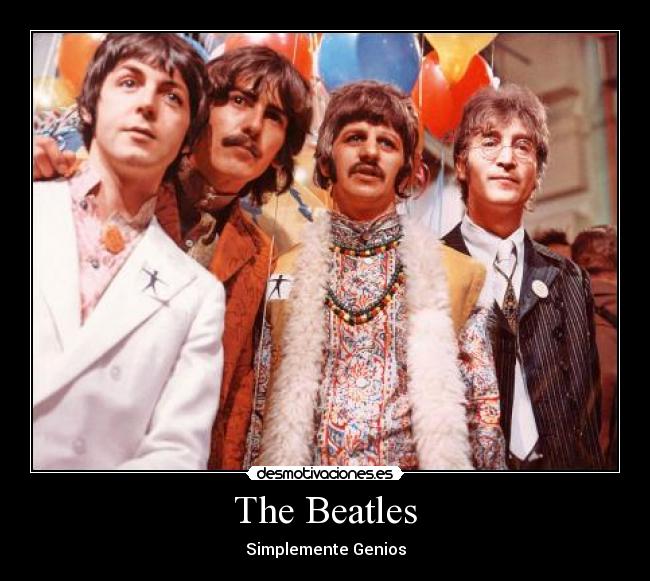 The Beatles - Simplemente Genios