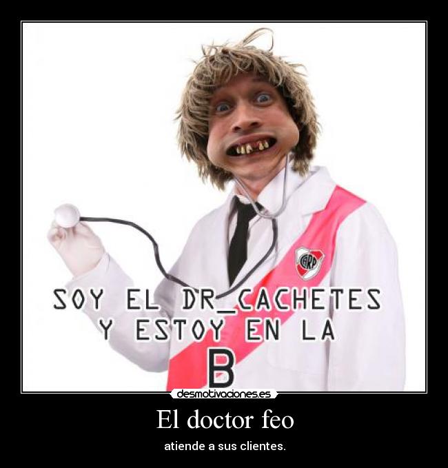 El doctor feo -