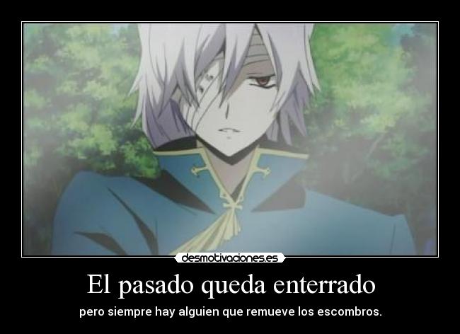 carteles pasado pandora hearts xerxes break desmotivaciones