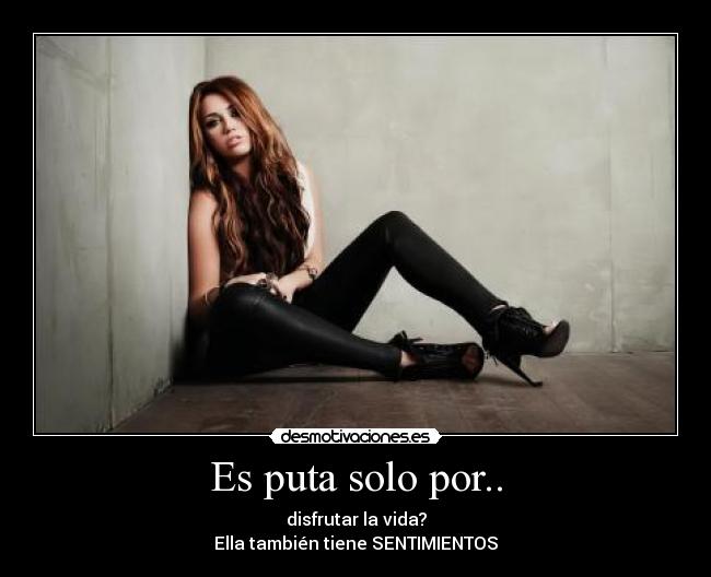 Es puta solo por.. -