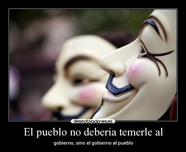 El pueblo no deberia temerle al -