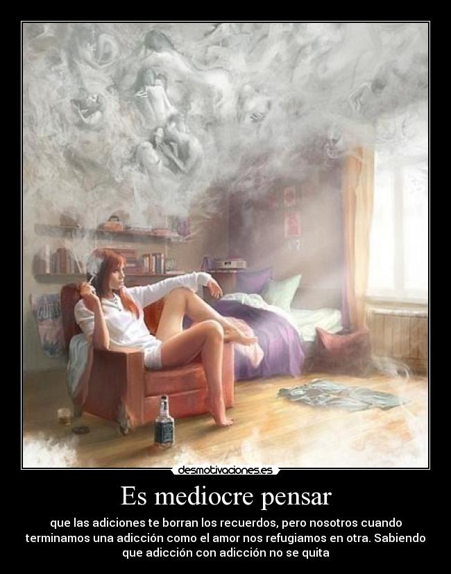 Es mediocre pensar -