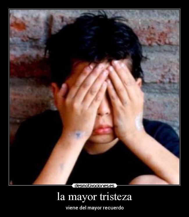 carteles tristeza mayor tristeza desmotivaciones