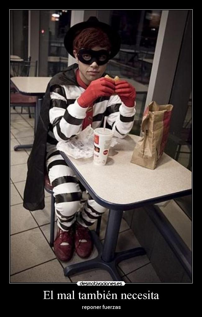 El mal también necesita -