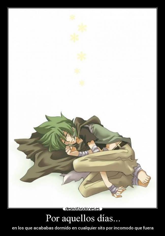 Por aquellos días... -