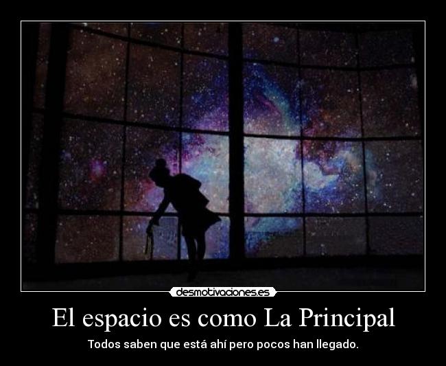 El espacio es como La Principal -