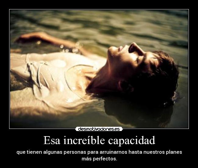 Esa increíble capacidad - 