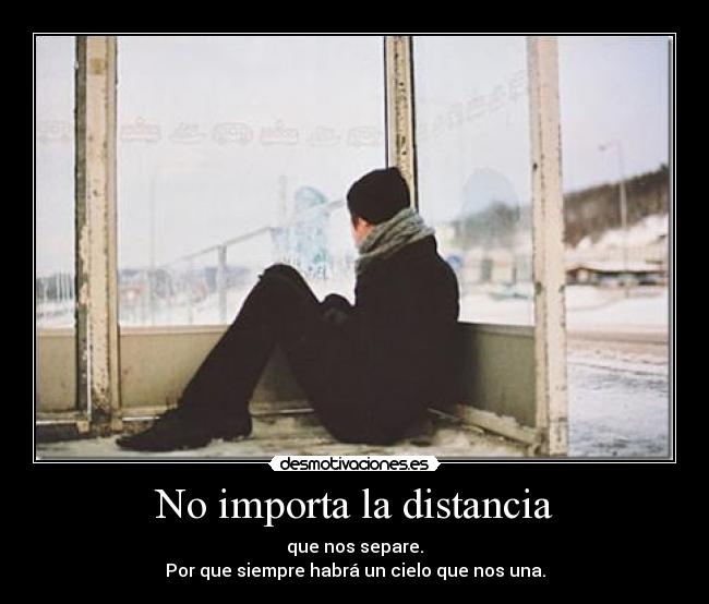 No importa la distancia - 