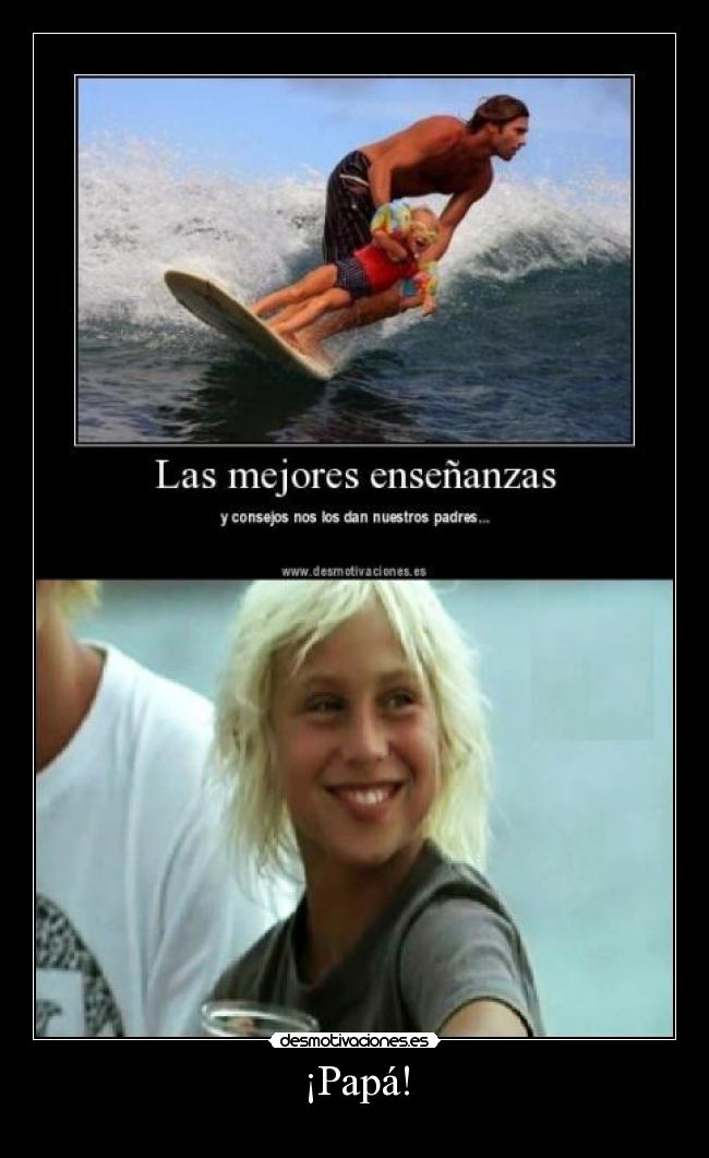 ¡Papá! -