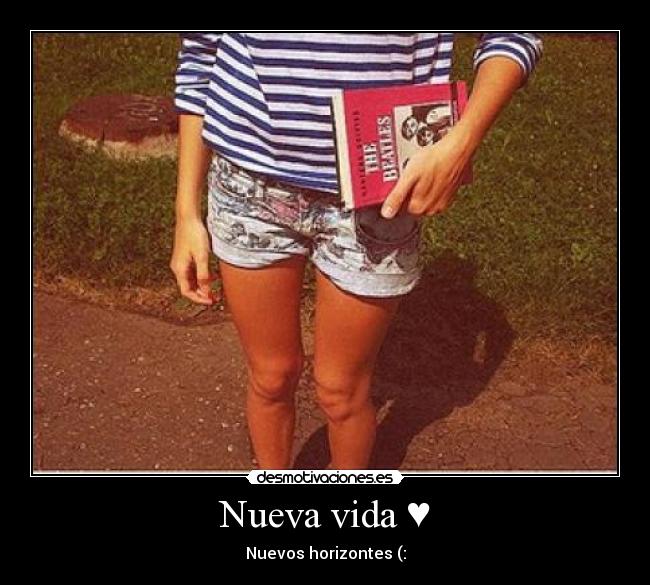 Nueva vida ♥ - Nuevos horizontes (: