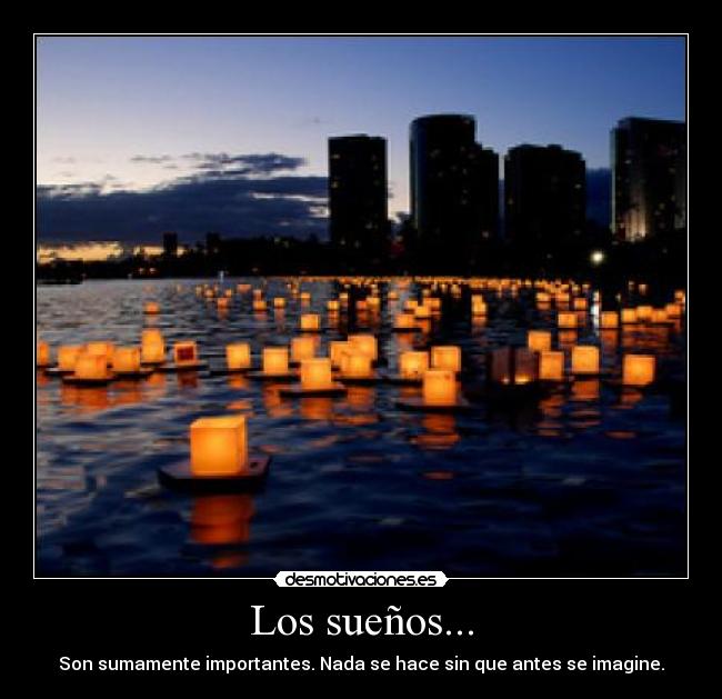 Los sueños... -
