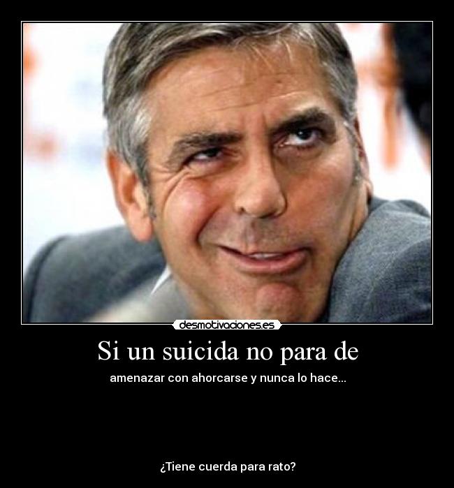 Si un suicida no para de -