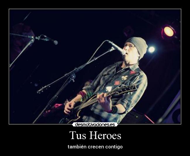 Tus Heroes -