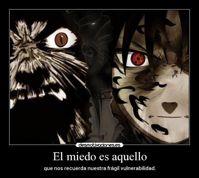 carteles miedo darkskyx empirico nomiresaqui sangre anime homenaje naruto sasuke una simple ilusion desmotivaciones