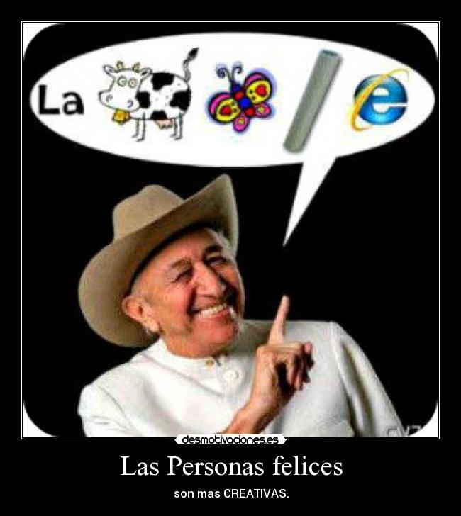 Las Personas felices - son mas CREATIVAS.