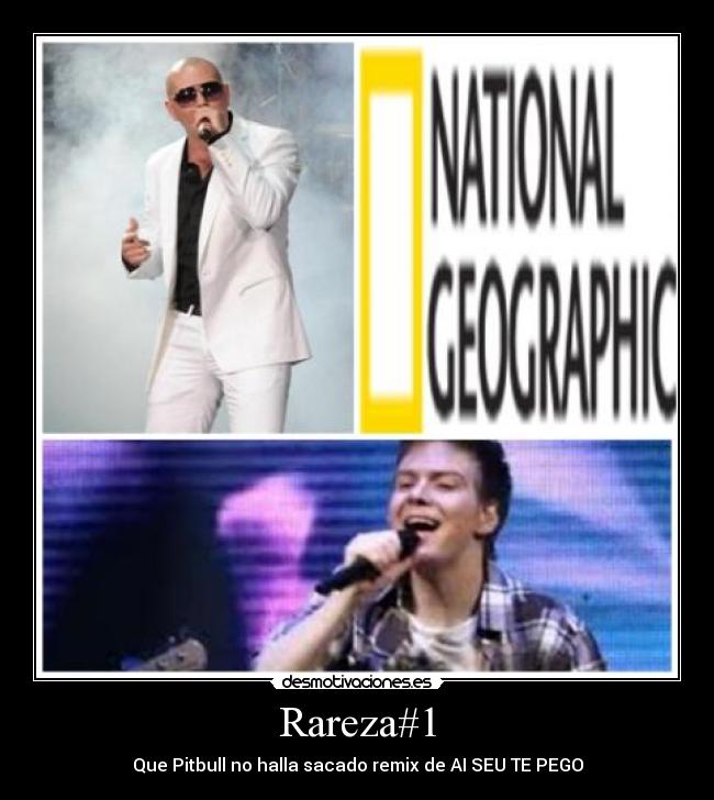 Rareza#1 - Que Pitbull no halla sacado remix de AI SEU TE PEGO