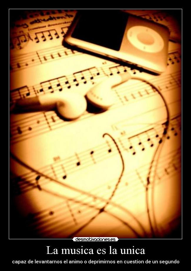 La musica es la unica -