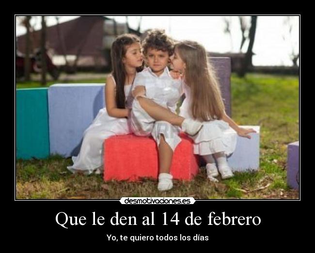 Que le den al 14 de febrero -