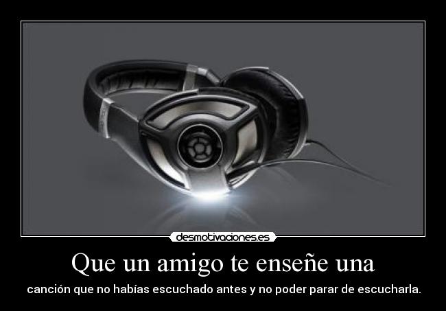 Que un amigo te enseñe una -