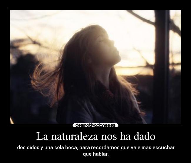 La naturaleza nos ha dado - 