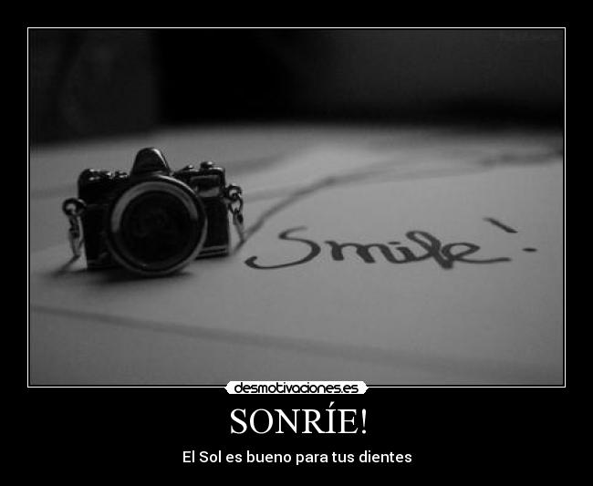 SONRÍE! -