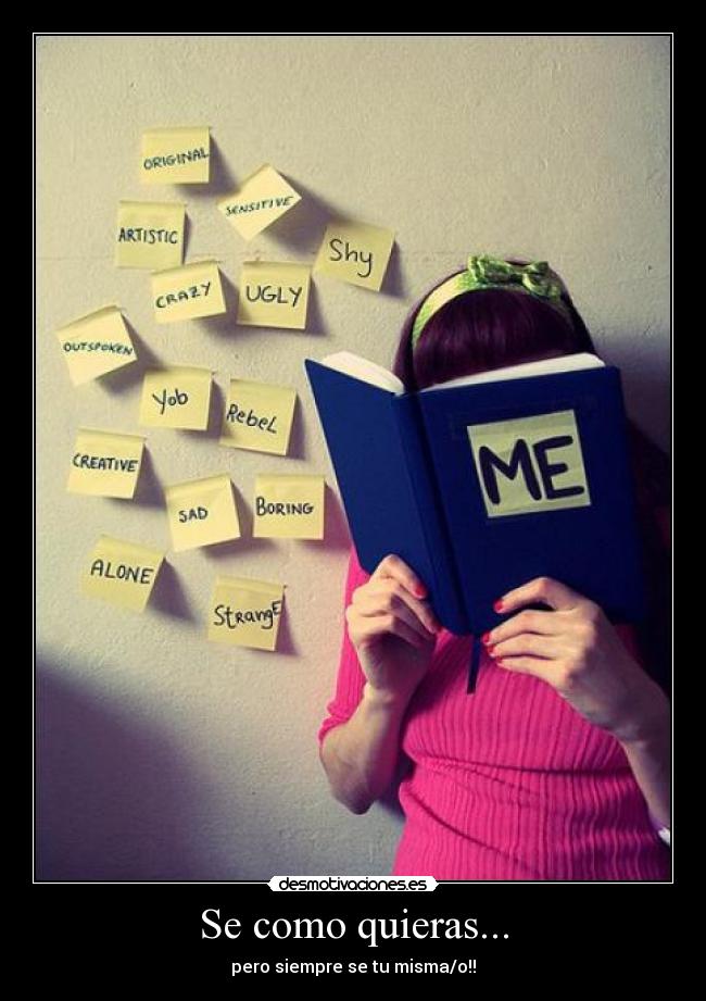 Se como quieras... -