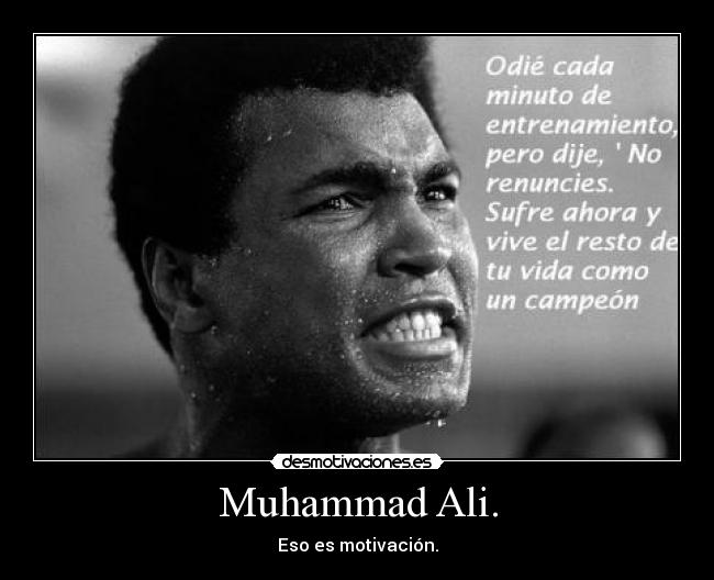 Muhammad Ali. -