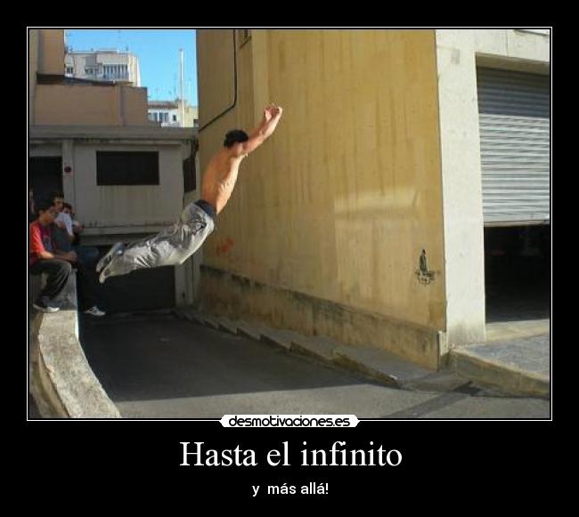 Hasta el infinito -