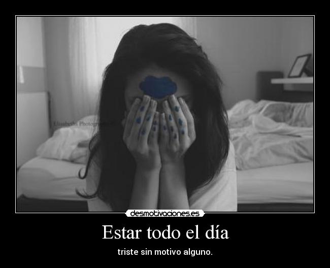 Estar todo el día -