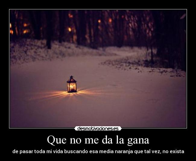 Que no me da la gana -