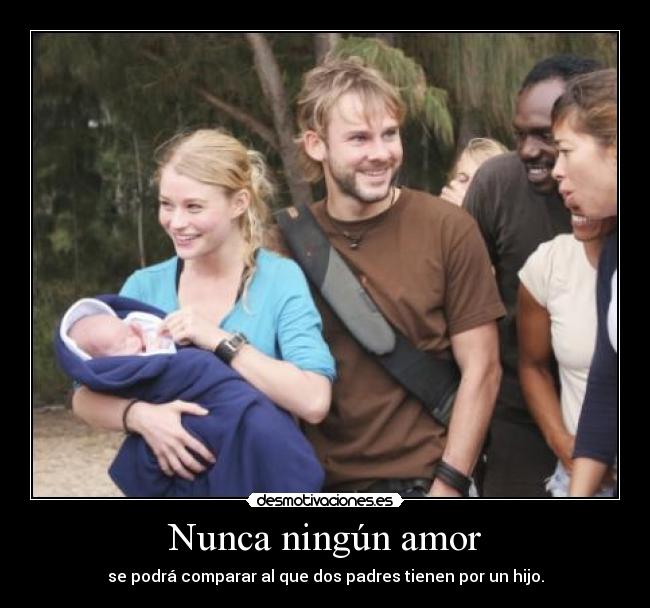 carteles amor amor maternal paternal bebes parejas recien nacidos desmotivaciones