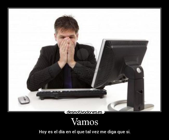 carteles computadora desesperacion desmotivaciones