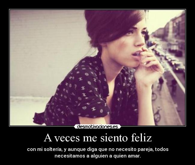 A veces me siento feliz -