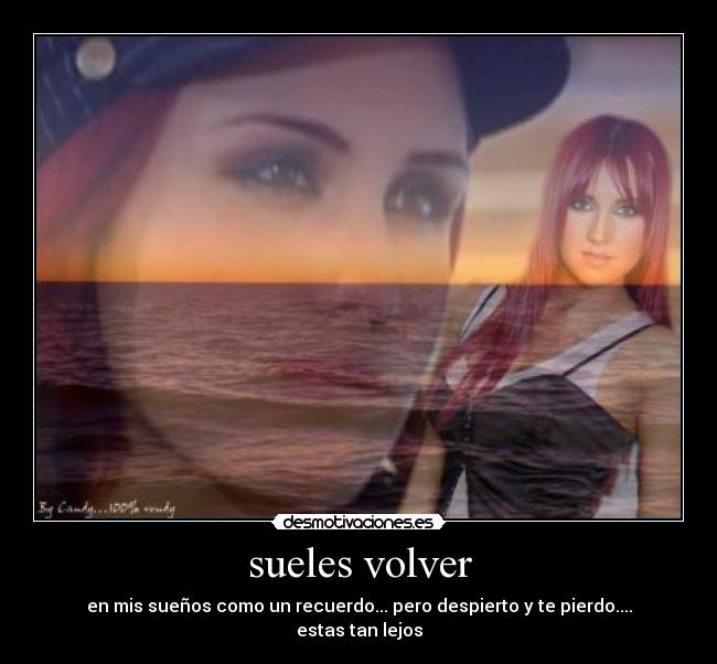sueles volver -