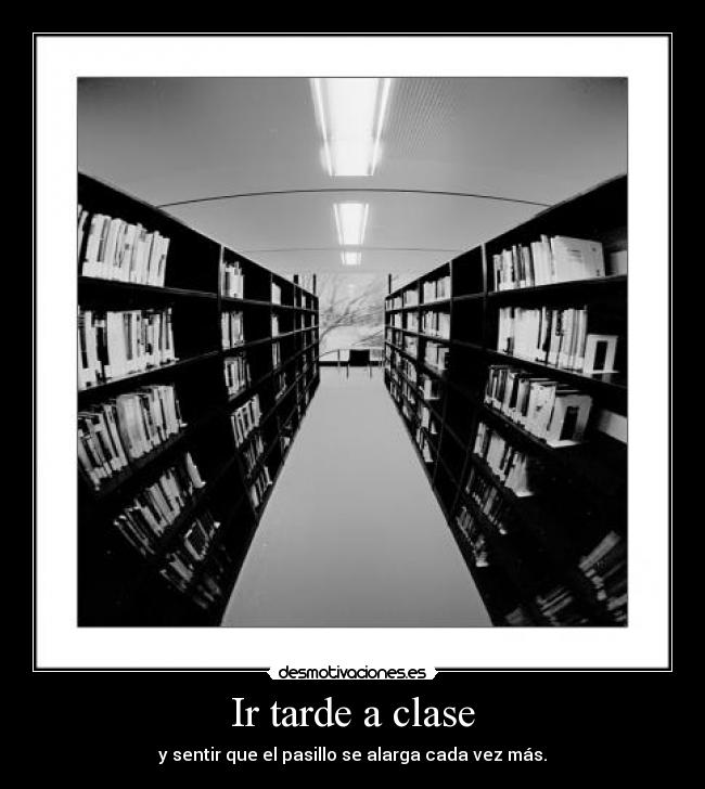 carteles tarde desmotivaciones