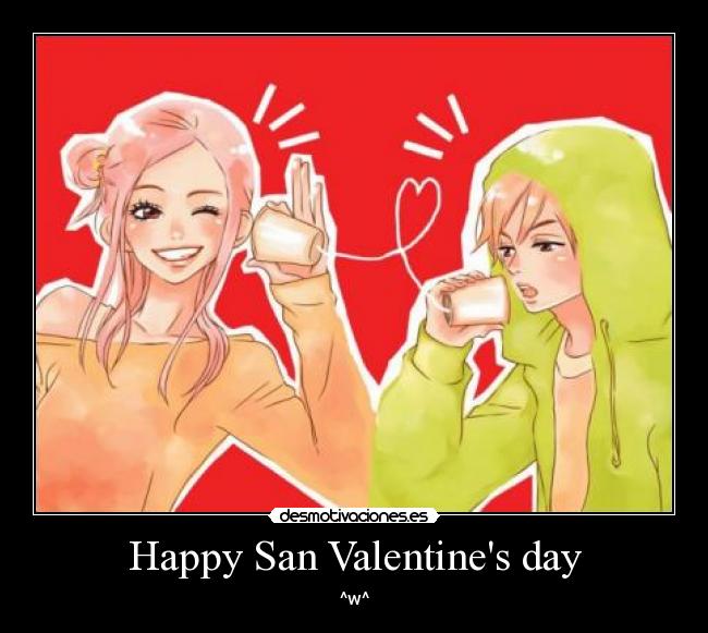 Happy San Valentines day - 