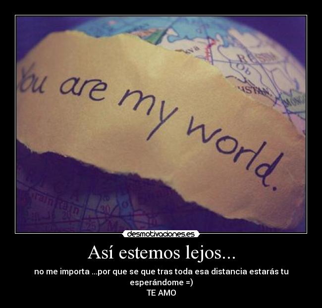 Así estemos lejos... -