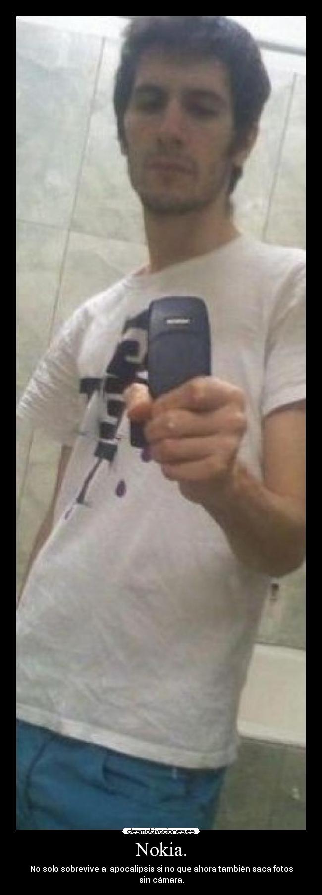 Nokia. - No solo sobrevive al apocalipsis si no que ahora también saca fotos sin cámara.