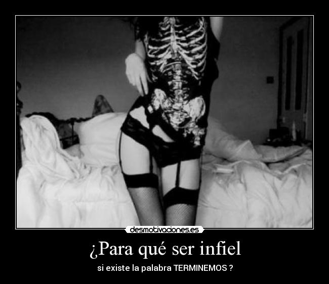 ¿Para qué ser infiel -