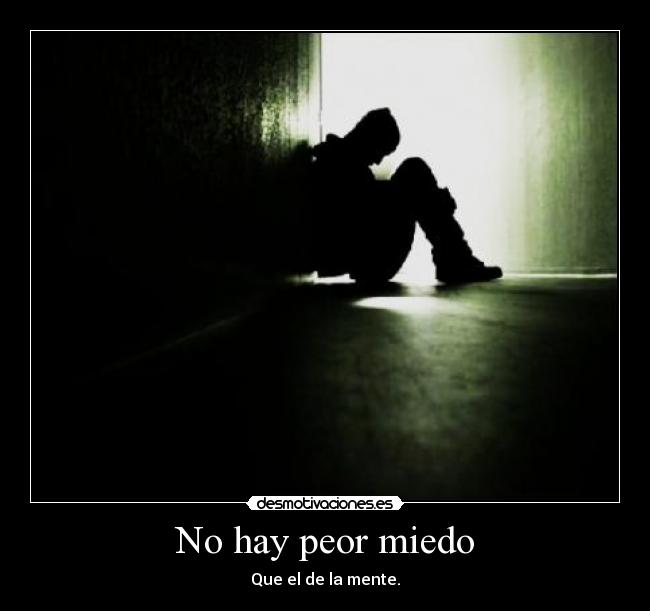 No hay peor miedo - 