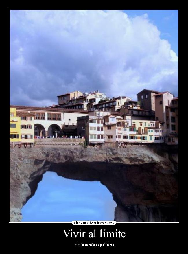 Vivir al límite - definición gráfica
