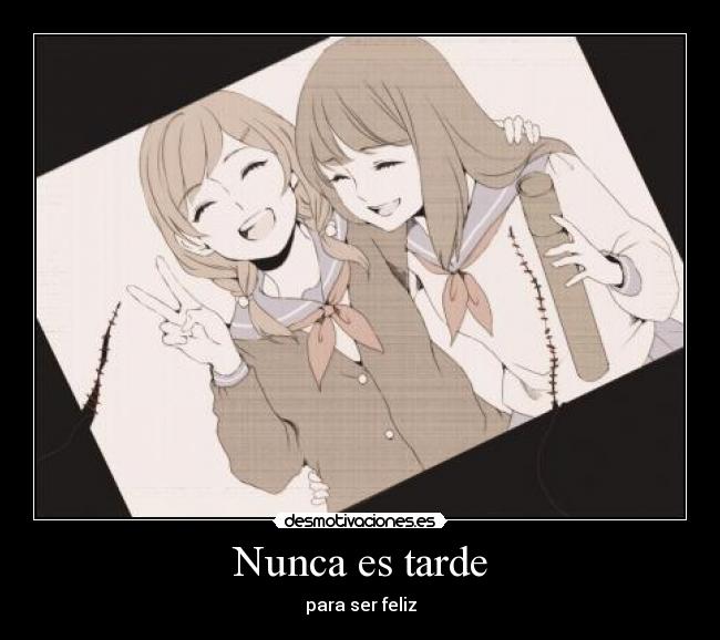Nunca es tarde - 