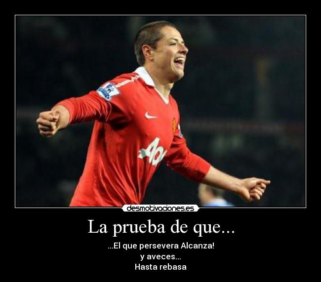 La prueba de que... -