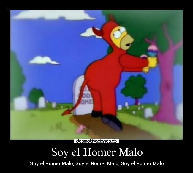 Soy el Homer Malo -