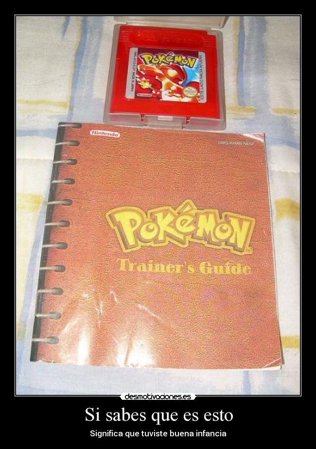 Si sabes que es esto - Significa que tuviste buena infancia