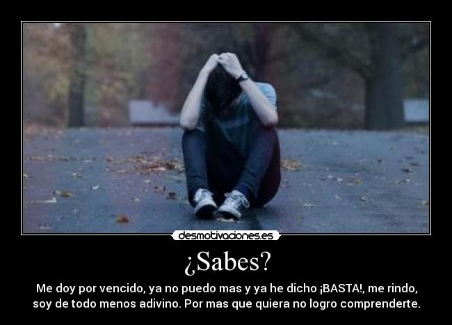 ¿Sabes? -