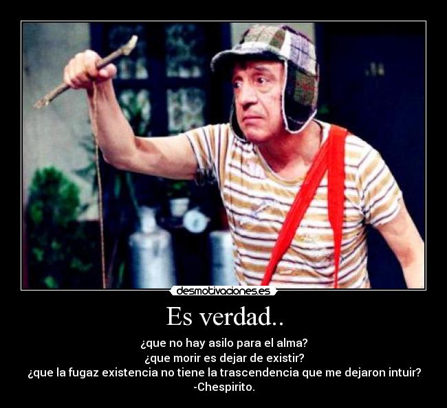 Es verdad.. - 