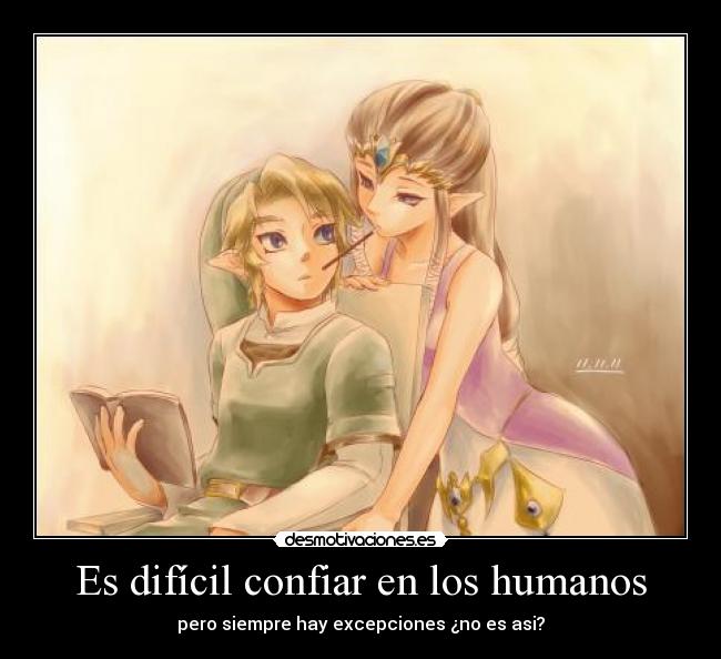 Es difícil confiar en los humanos - pero siempre hay excepciones ¿no es asi?