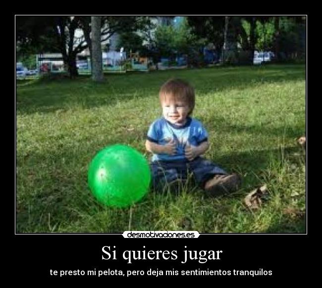 Si quieres jugar -